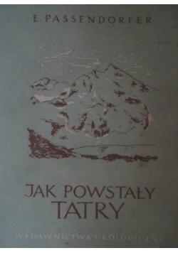 Jak powstały Tatry