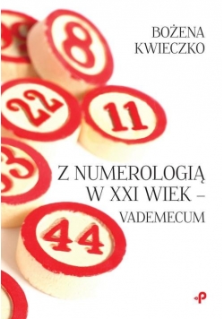 Z numerologią w XXI wiek - vademecum