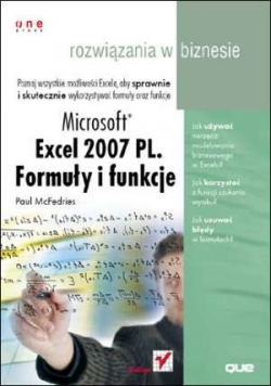 Microsoft Excel 2007 PL. Formuły i funkcje Rozwiązania w biznesie