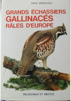 Grands Echassiers Gallinacea Tales D Europe