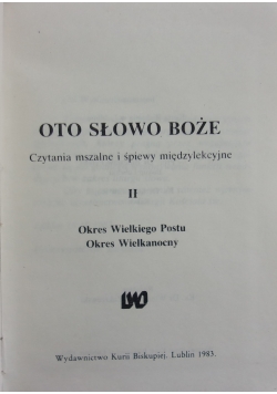 Oto słowo Boże czytania mszalne i śpiewy międzylekcyjne II