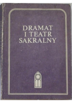 Dramat i teatr sakralny