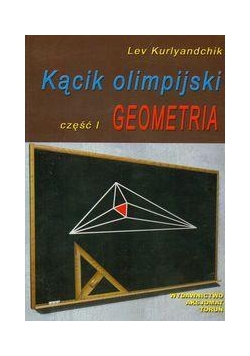 Kącik olimpijski cz. I Geometria