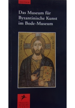 Das Museum fur Byzantinische Kunst im Bode-Museum