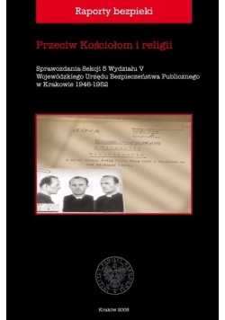 Przeciw Kościołom i religii, Tom I