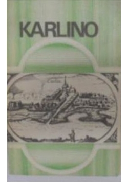 Karlino zarys dziejów