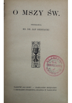 Pisma ascetyczne Kardynała Jana Bony Tom V O Mszy Św. 1913 r.