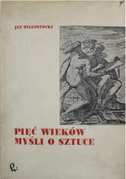 Pięć wieków myśli o sztuce