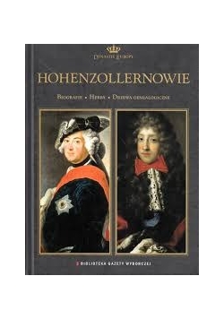 Hohenzollernowie Dynastie Europy 7