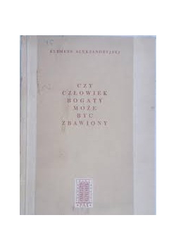 Czy człowiek bogaty może być zbawiony