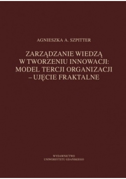 Zarządzanie wiedzą w tworzeniu innowacji