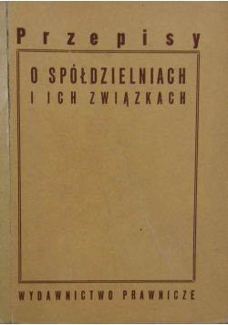Przepisy o spółdzielniach i ich zwiazkach
