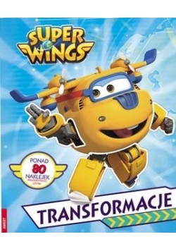 Super Wings. Transformacje