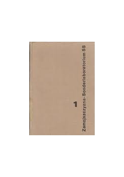 Zamojszczyzna - Sonderlaboratorium SS, Tom 1