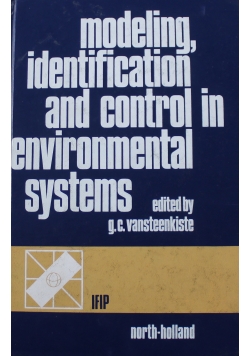 Modeling identification and control in environmental systems
