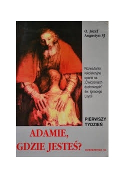 Adamie, gdzie jesteś ?