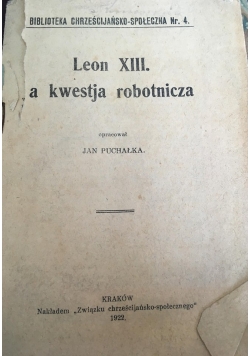Leon XIII. a kwestja robotnicza, 1922 r.