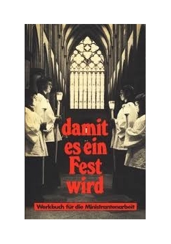 Damit es sin Fest wird