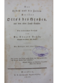Das Leben und die Zeiten kaiser Otto's des Großen, 1829