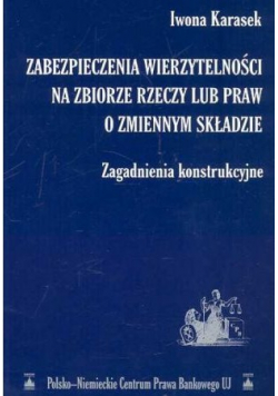 Zabezpieczenia wierzytelności na zbiorze rzeczy lub praw o zmiennym składzie