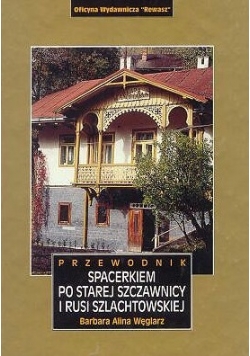 Spacerkiem po Starej Szczawnicy i Rusi Szlachtowskiej