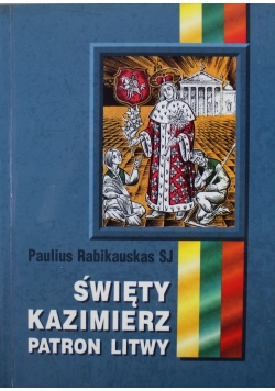 Święty Kazimierz patron Litwy