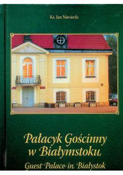Pałacyk Gościnny w Białymstoku