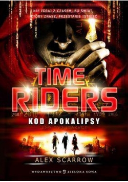Time Riders cz.3 Kod Apokalipsy