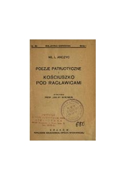 Poezje patriotyczne Kościuszko pod Racławicami, 1924 r.