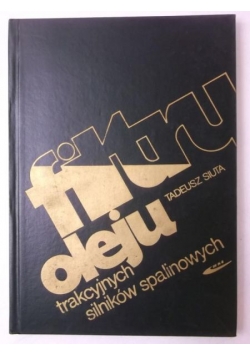 Filtry oleju trakcyjnych silników spalinowych