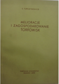 Melioracje i zagospodarowanie torfowisk
