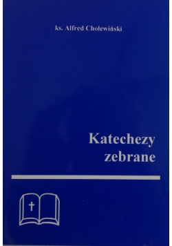 Katechezy zebrane