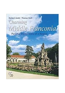 Charming Middle Franconia: Pictorial Impressions of a Region