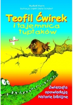 Teofil Ćwirek i tajemnica tuptaków