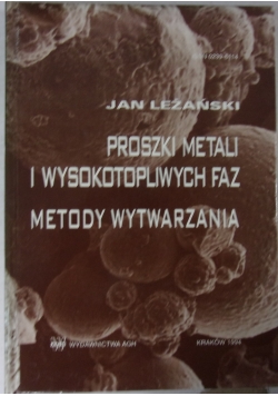 Proszki metali i wysokotopliwych faz