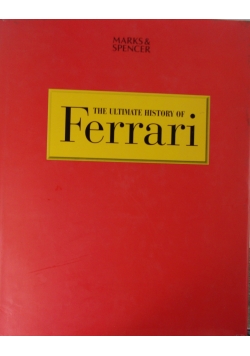 The ultimate history of Ferrari