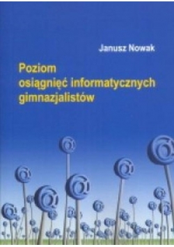 Poziom osiągnięć informatycznych gimnazjalistów