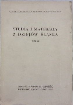 Studia i materiały z dziejów Śląska, Tom VII