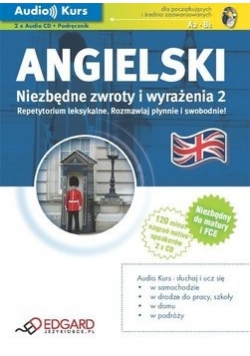 Angielski. Niezbędne zwroty i wyrażenia Poziom A2-B2