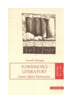 Powinności literatury i inne szkice krytyczne
