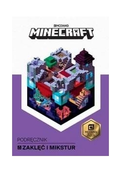 Minecraft. Podręcznik zaklęć i mikstur