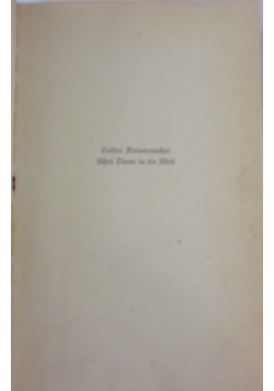 Doktor Kleinermacher fuhrt Dieter in die Welt , 1942 r.