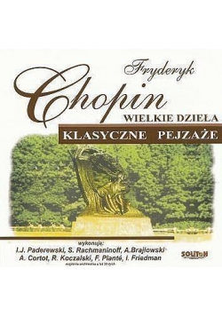 Wielkie dzieła. Klasyczne pejzaże. F. Chopin CD