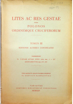 Lites Ac Res Gestae inter Polonos Ordinemque Cruciferorum tom III 1935 r