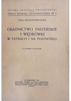 Osadnictwo pasterskie i wędrówki w Tatrach i na Podtatrzu 1931 r.