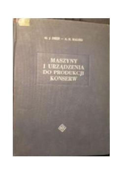 Maszyny i urządzenia do produkcji konserw