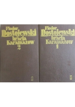 Bracia Karamazow, T 1 i 2