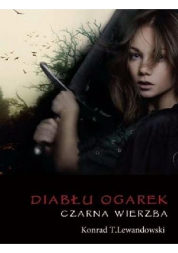 Diabłu ogarek Czarna wierzba