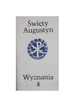Święty Augustyn Wyznania