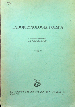 Endokrynologia Polska tom IV